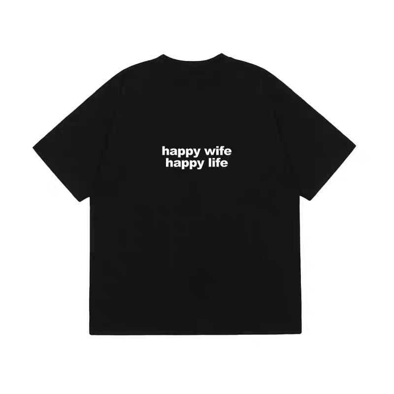 Happy wife Happy life T-Shirt